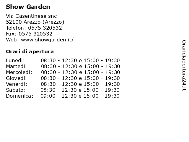 Orari di apertura Show Garden Via Casentinese